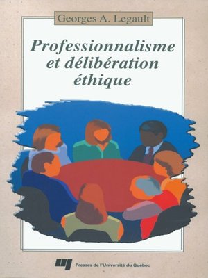 cover image of Professionnalisme et délibération éthique